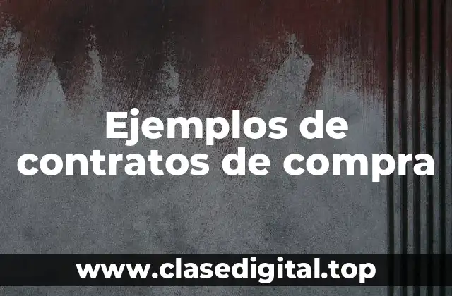 Ejemplos de contratos de compra
