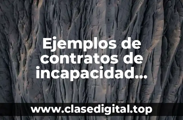 Ejemplos de contratos de incapacidad temporal en México