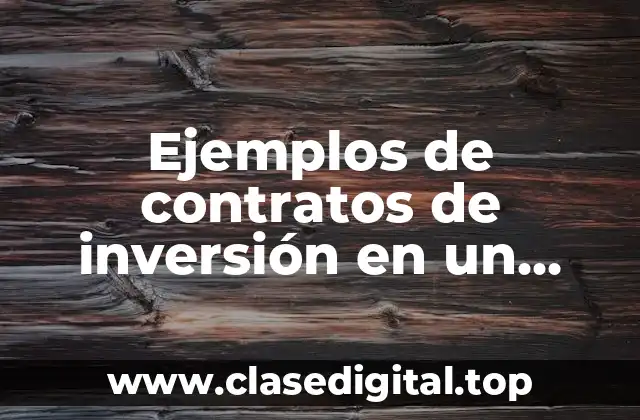 Ejemplos de contratos de inversión en un negocio y Significado