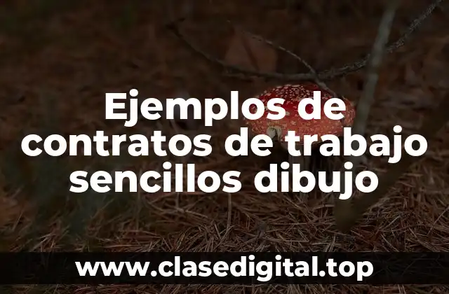 Ejemplos de contratos de trabajo sencillos dibujo