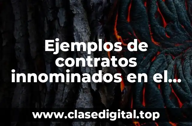 Ejemplos de contratos innominados en el Salvador