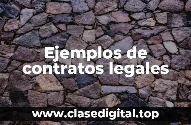 Ejemplos de contratos legales