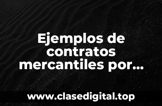 Ejemplos de contratos mercantiles por medios electrónicos