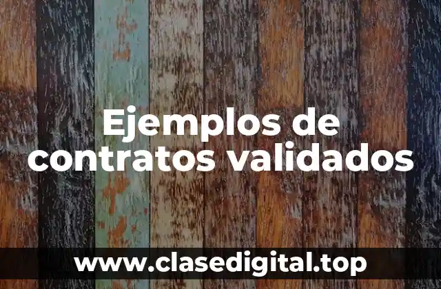 Ejemplos de contratos validados