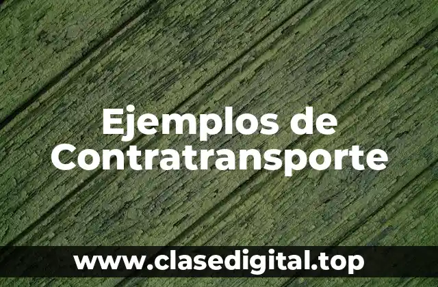 Ejemplos de Contratransporte