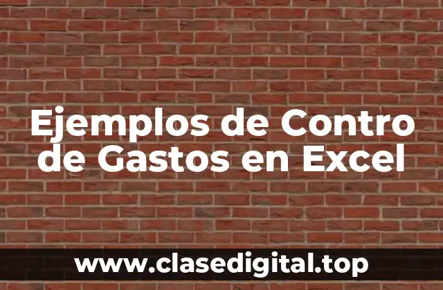 Ejemplos de Contro de Gastos en Excel