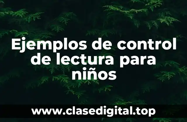 Ejemplos de control de lectura para niños