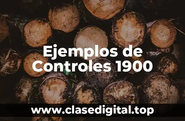 Ejemplos de Controles 1900