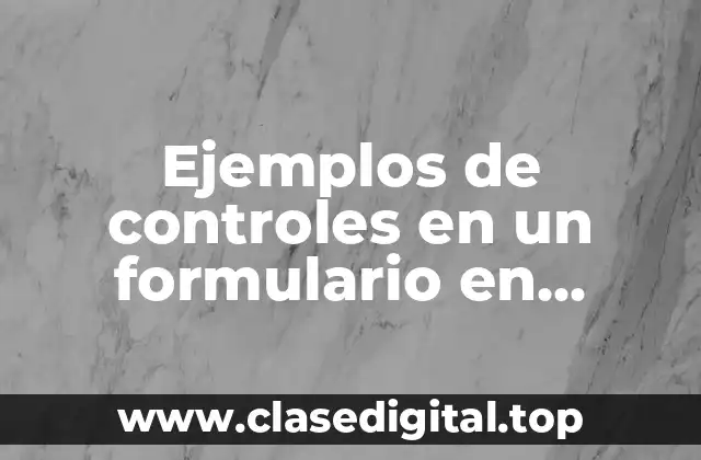 Ejemplos de controles en un formulario en Access