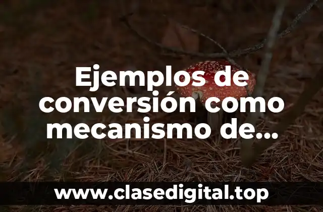 Ejemplos de conversión como mecanismo de defensa