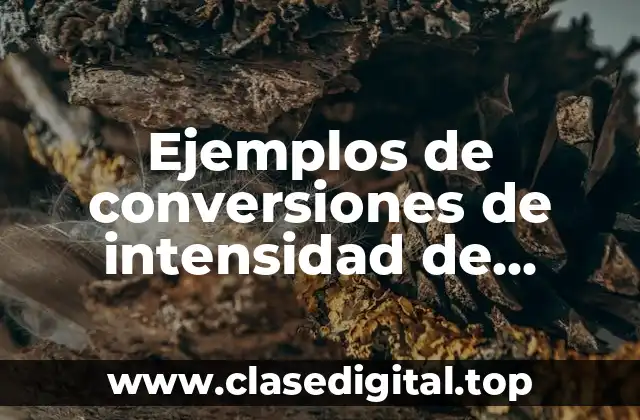 Ejemplos de conversiones de intensidad de corriente resueltos