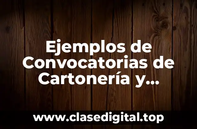 Ejemplos de Convocatorias de Cartonería