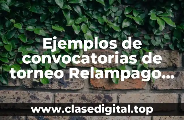 Ejemplos de convocatorias de torneo Relampago de Fútbol