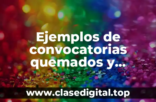 Ejemplos de convocatorias quemados