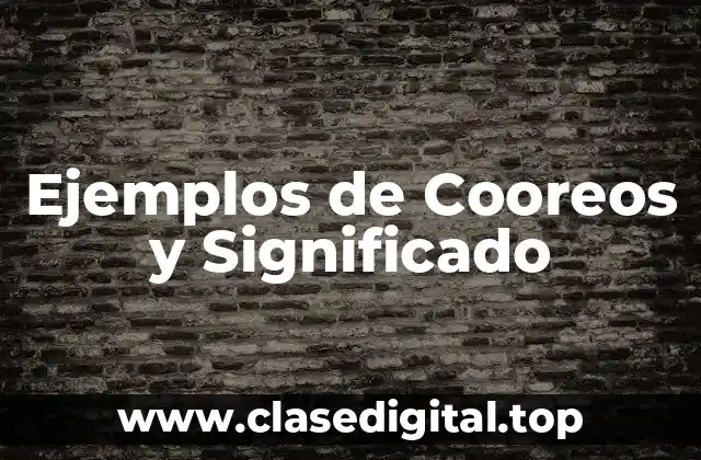 Ejemplos de Cooreos y Significado