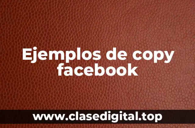 Ejemplos de copy facebook