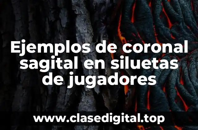 Ejemplos de coronal sagital en siluetas de jugadores