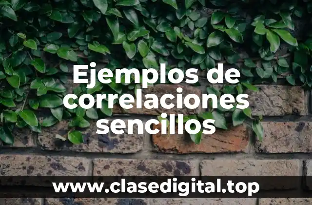Ejemplos de correlaciones sencillos
