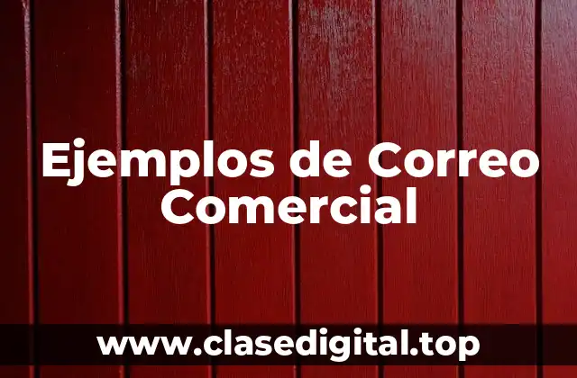 Ejemplos de Correo Comercial