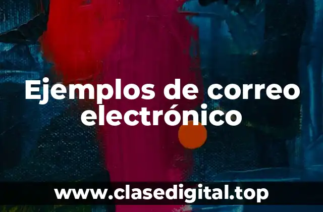 Ejemplos de correo electrónico