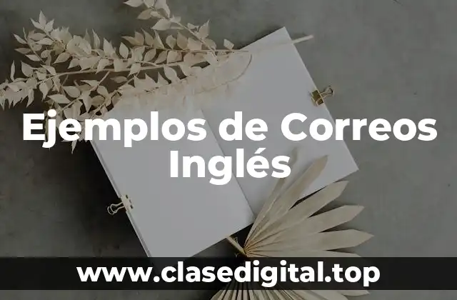 Ejemplos de Correos Inglés