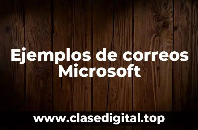 Ejemplos de correos Microsoft
