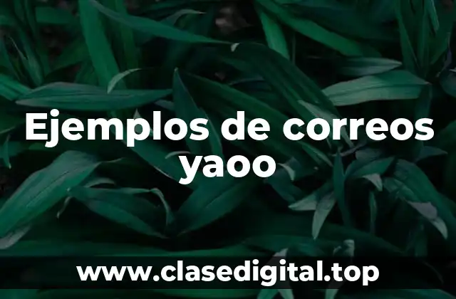 Ejemplos de correos yaoo