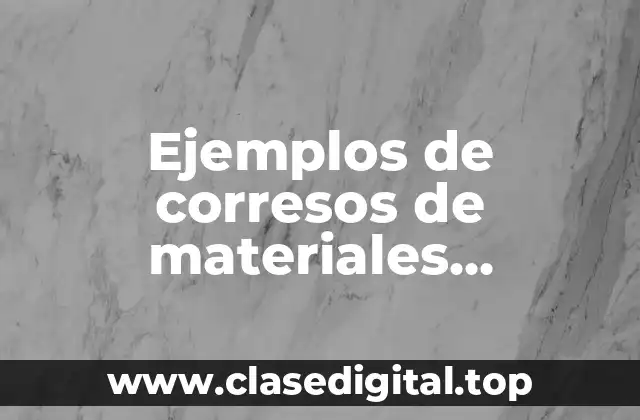 Ejemplos de corresos de materiales embarcado como faltantes