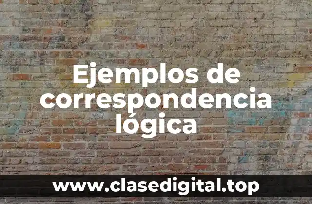 Ejemplos de correspondencia lógica