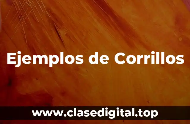 Ejemplos de Corrillos