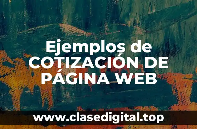 Ejemplos de COTIZACIÓN DE PÁGINA WEB