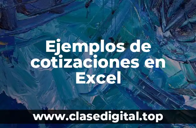 Ejemplos de cotizaciones en Excel