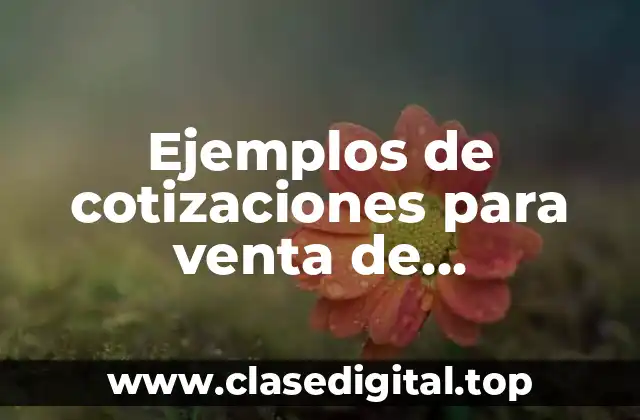 Ejemplos de cotizaciones para venta de maquinarias