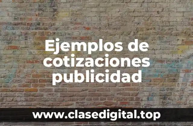 Ejemplos de cotizaciones publicidad