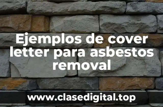 Ejemplos de cover letter para asbestos removal