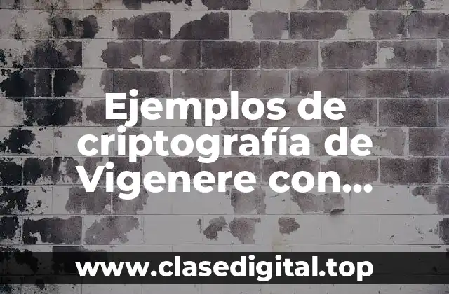 Ejemplos de criptografía de Vigenere con autocompletar
