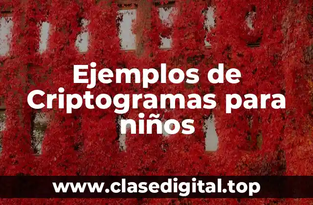 Ejemplos de Criptogramas para niños