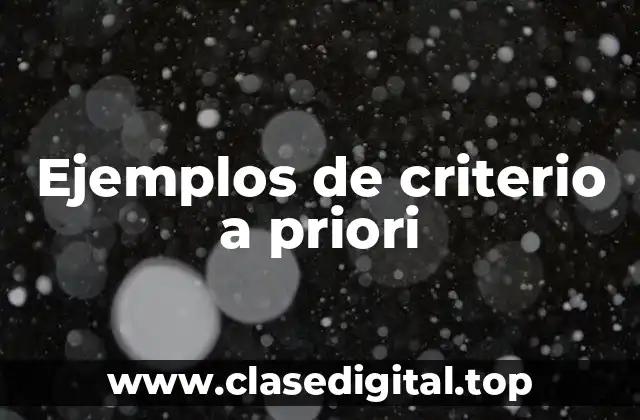 Ejemplos de criterio a priori