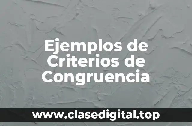 Ejemplos de Criterios de Congruencia