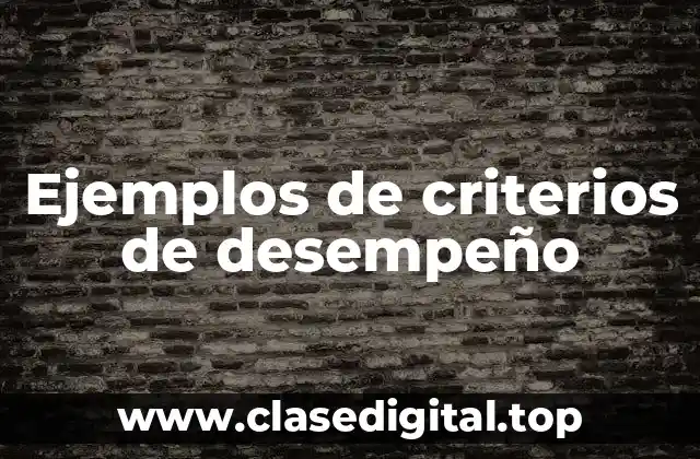 Ejemplos de criterios de desempeño