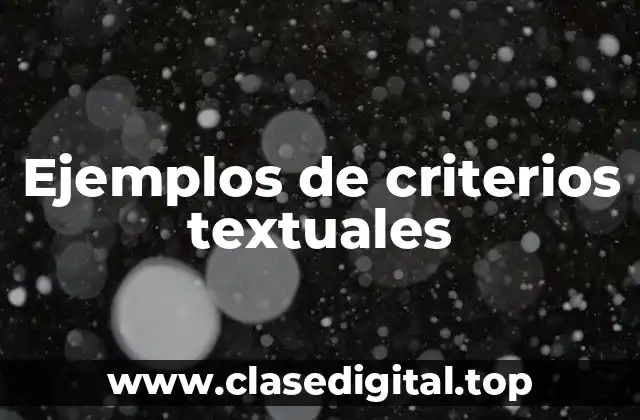 Ejemplos de criterios textuales