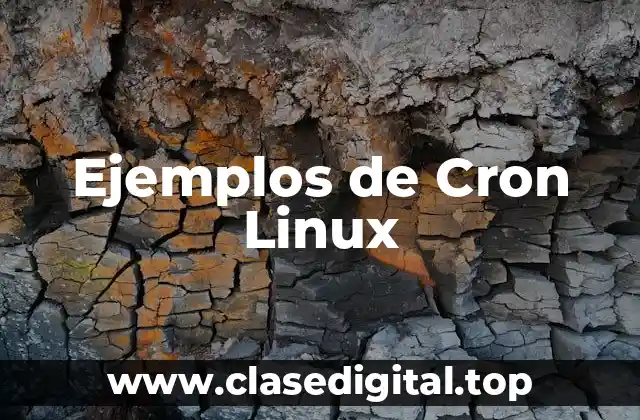 Ejemplos de Cron Linux