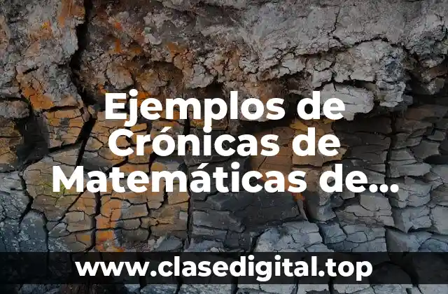 Ejemplos de Crónicas de Matemáticas de Sumas y Multiplicaciones