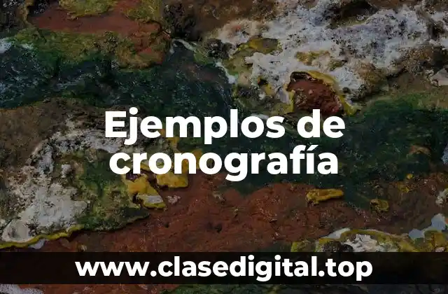 Ejemplos de cronografía