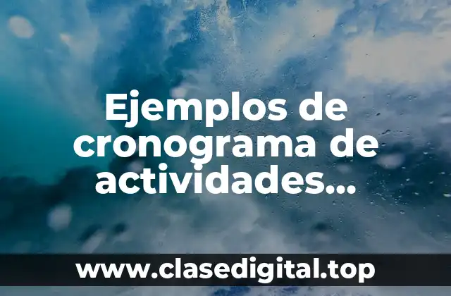 Ejemplos de cronograma de actividades laborales en Excel