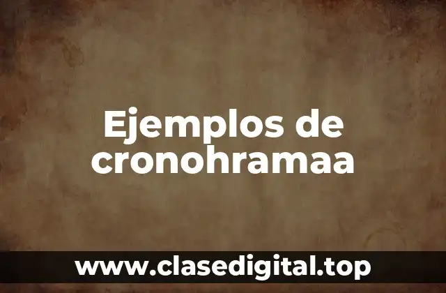 Ejemplos de cronohramaa