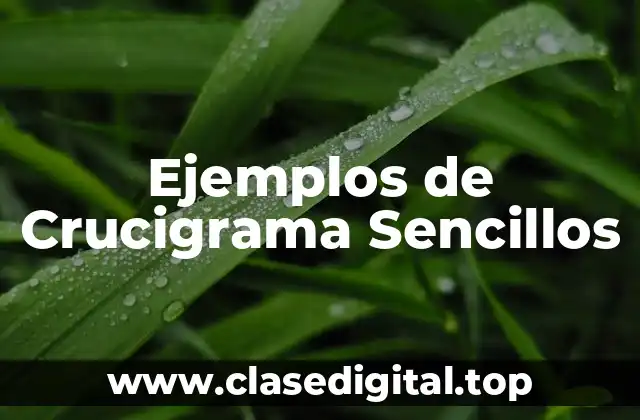 Ejemplos de Crucigrama Sencillos