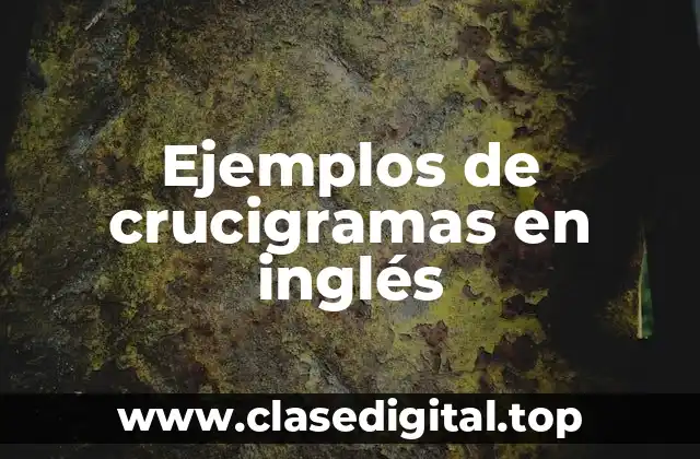 Ejemplos de crucigramas en inglés