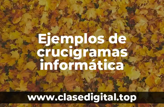 Ejemplos de crucigramas informática