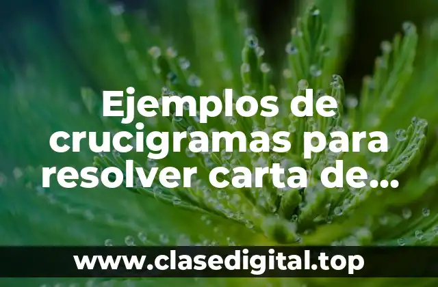 Ejemplos de crucigramas para resolver carta de opinión